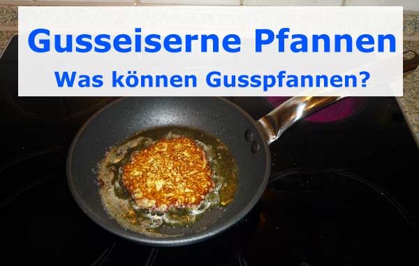 Gusseiserne Pfanne braten in Gusspfannen